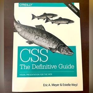 O’Reilly CSS The Definitive Guide book. Never used. By Meyer & Weyl.